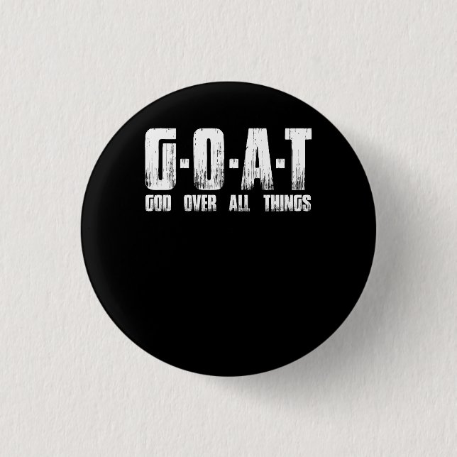 G.O.A.T Gott über alles, was Mann Gottes Ziege Chr Button (Vorderseite)