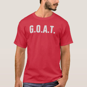 G.O.A.T.Shirt T-Shirt