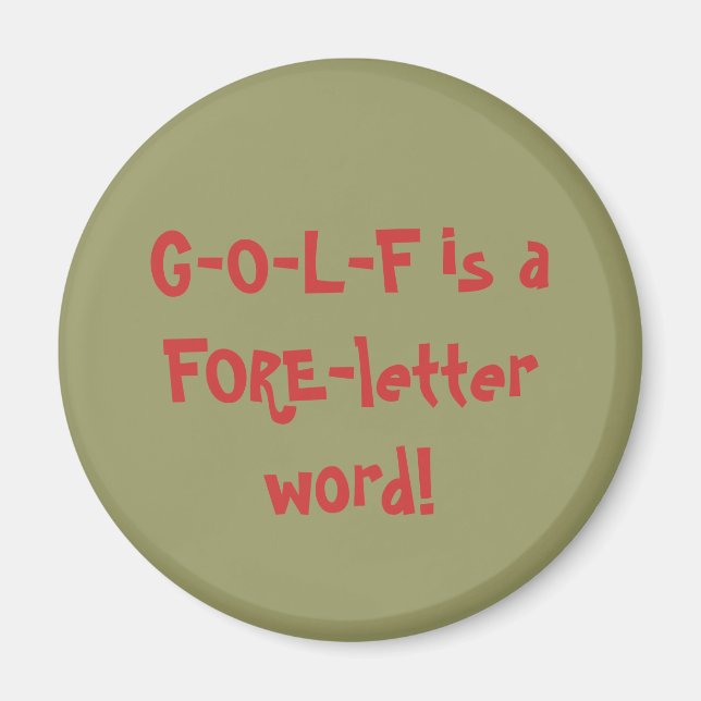 G-O-L-F ist ein FORE-Buchstaben-Wort! Magnet (Vorne)
