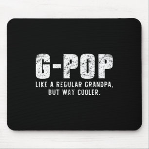 G-Pop wie ein Großvater, aber viel Cooler nur viel Mousepad