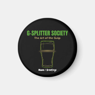 G-Splitter Gesellschaft Die Kunst des Schlucks Pin Magnet