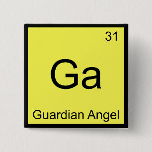 Ga - Schutzengel Lustige Chemie-Element-Symbol Button