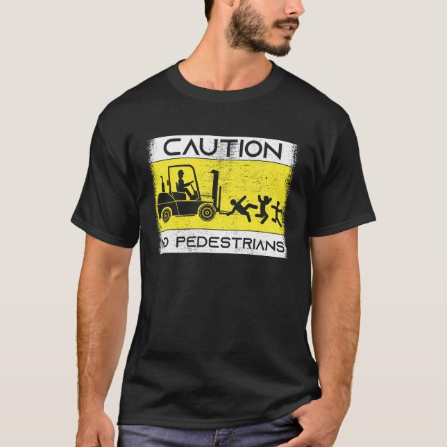 Gabelstapler-Gabelstapler mit Vorsicht T-Shirt (Vorderseite)