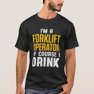 Gabelstapler-Treiber 4 T-Shirt
