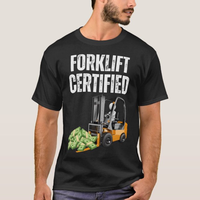 Gabelstapler zertifiziert Meme Funny Gabelstapler T-Shirt (Vorderseite)