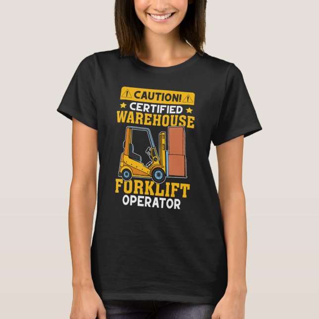 Gabelstapler-Zertifizierter Gabelstapler T-Shirt (Vorderseite)