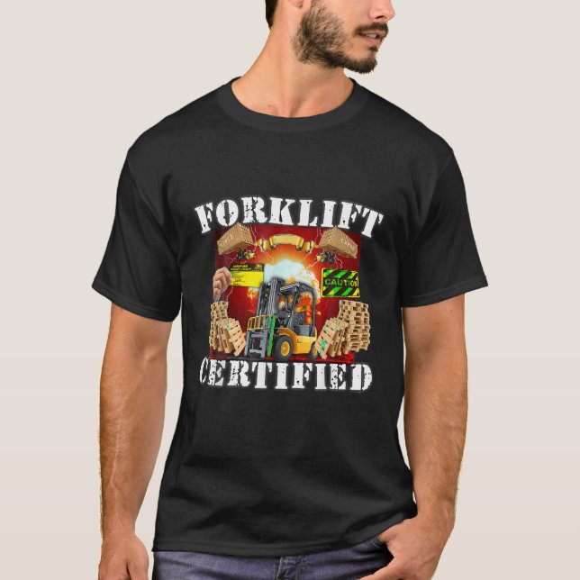 Gabelstapler zertifiziertes Shirt Funny Gabelstapl (Vorderseite)