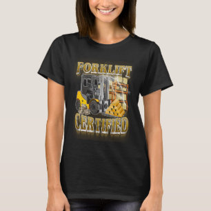 Gabelstaplerfahrer Gabelstapler zertifiziert T-Shirt