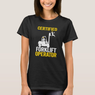 Gabelstaplerfahrer-zertifizierter Gabelstaplerbetr T-Shirt