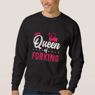 Gabelstaplerkönigin Sweatshirt