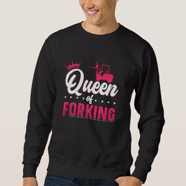 Gabelstaplerkönigin Sweatshirt (Vorderseite)