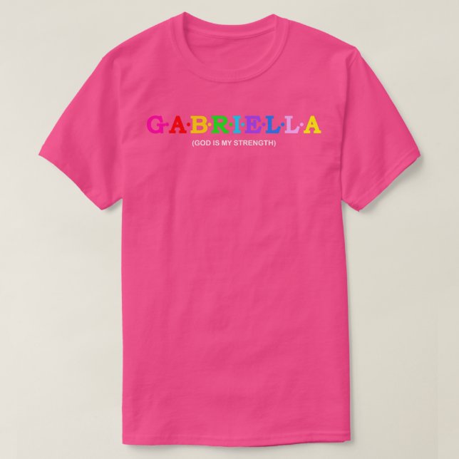 Gabriella God is My Kraft T-Shirt (Design vorne)