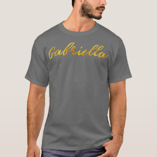 Gabriella Name Handschrift in Imitaten Goldbriefe T-Shirt