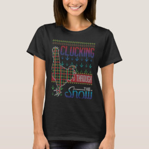 Gackernd Durch Den Schnee Huhn Hässliches Weihnach T-Shirt