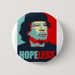 GADDAFI IST HOFFNUNGSLOS BUTTON