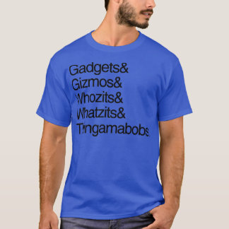 Gadgets und Gizmos T-Shirt