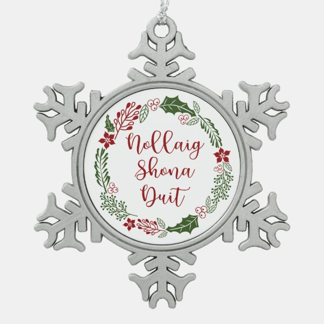Gaelic Frohe Weihnachtsfeier, Nollaig shona duit Schneeflocken Zinn-Ornament (Vorderseite)