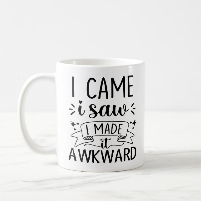 Gag Introvert Geschenk kam ich sah ich es unangene Kaffeetasse (Links)
