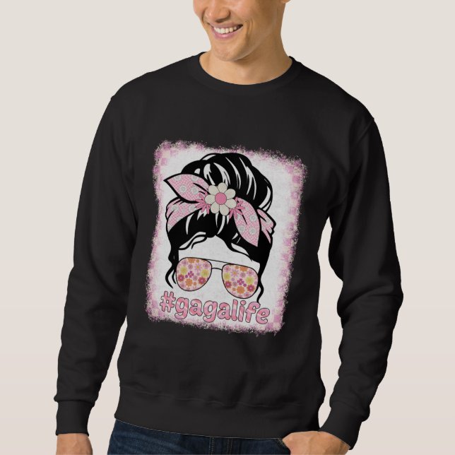 Gaga Messy Bun Bleaches Groovy Hippie Flower Mothe Sweatshirt (Vorderseite)