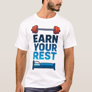 Gagnez votre repos - Tshirt de gymnase de travail