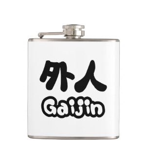Gaijin 外 人 Kanji Nihongo Japanisch Flachmann