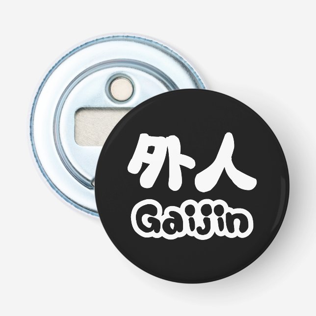 Gaijin 外 人 | Kanji Nihongo Japanisch Flaschenöffner (Vorderseite)