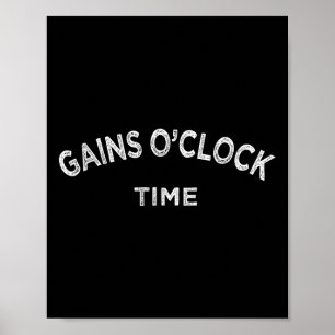 Gain O'clock Time Funny Powerlift Bodybuilding Poster