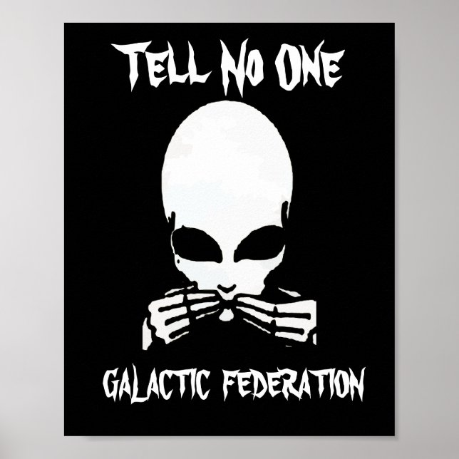 Galaktische Föderation, niemanden sagen, Text bear Poster (Vorne)