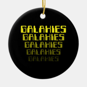GALAXIES GALAXIES GALAXIES GALAXIES GALAXIES GALAX KERAMIKORNAMENT