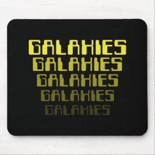 GALAXIES GALAXIES GALAXIES GALAXIES GALAXIES GALAX MOUSEPAD