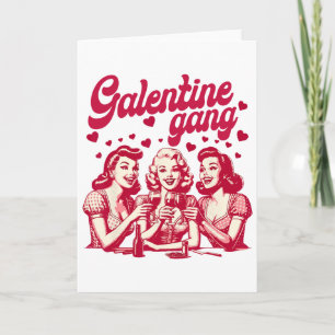 Galentine-Gang Freundinnen Valentinsgruppe Freunds Karte