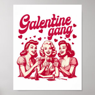 Galentine-Gang Freundinnen Valentinsgruppe Freunds Poster