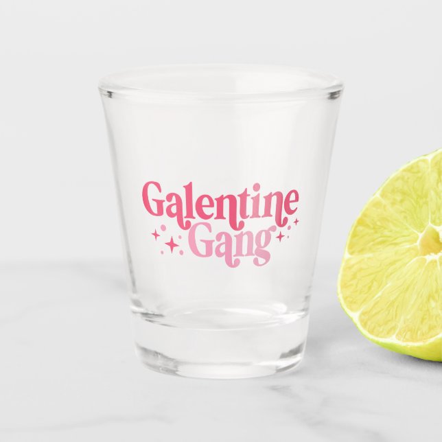Galentine Gang Shot Glass Schnapsglas (Vorderseite)