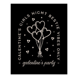 Galentine Party bestie girls night black Poster