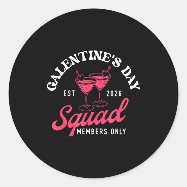 Galentine's Day Squad - Galentine's Day Gals Siste Runder Aufkleber (Vorderseite)