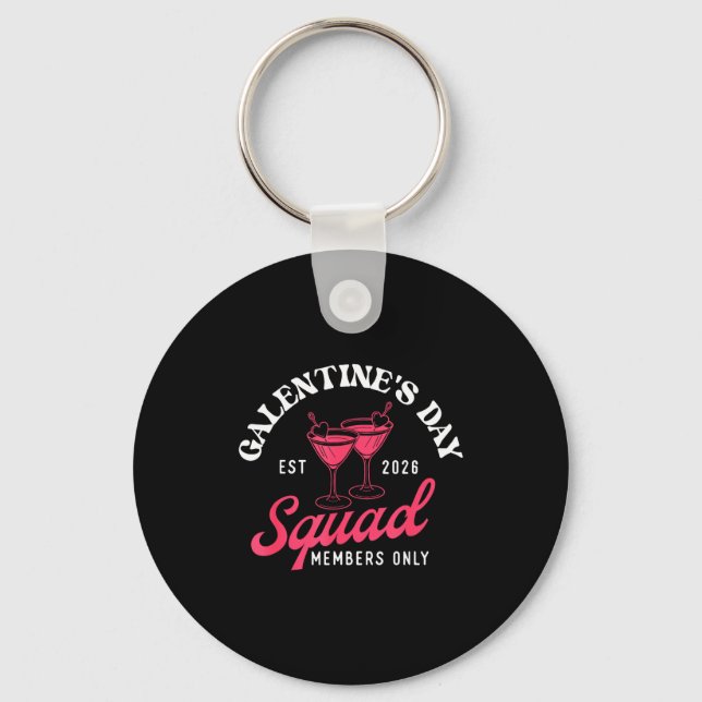 Galentine's Day Squad - Galentine's Day Gals Siste Schlüsselanhänger (Vorderseite)