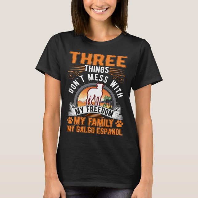 Galgo Espanol Freedom Family Spanish Greyhound Gal T-Shirt (Vorderseite)