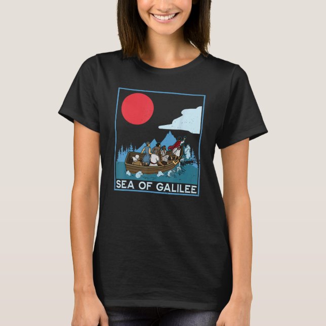 Galilee seas storms religious Christians Christian T-Shirt (Vorderseite)