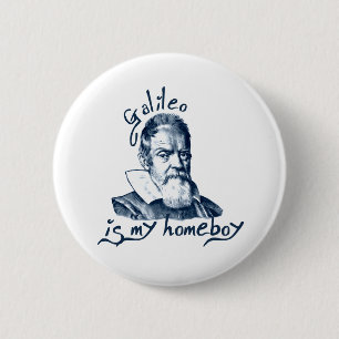 Galileo ist mein Homeboy Button