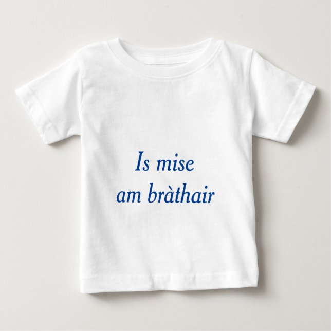 Gälische Familie: Ich bin der Bruder Baby T-shirt (Vorderseite)