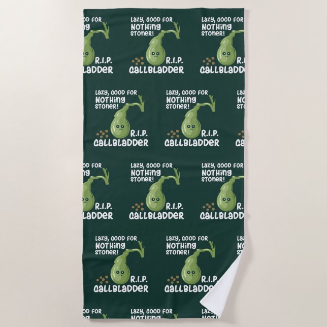 Gallblase aus Lazy gut für nichts Stoner Gag Strandtuch (Vorderseite)