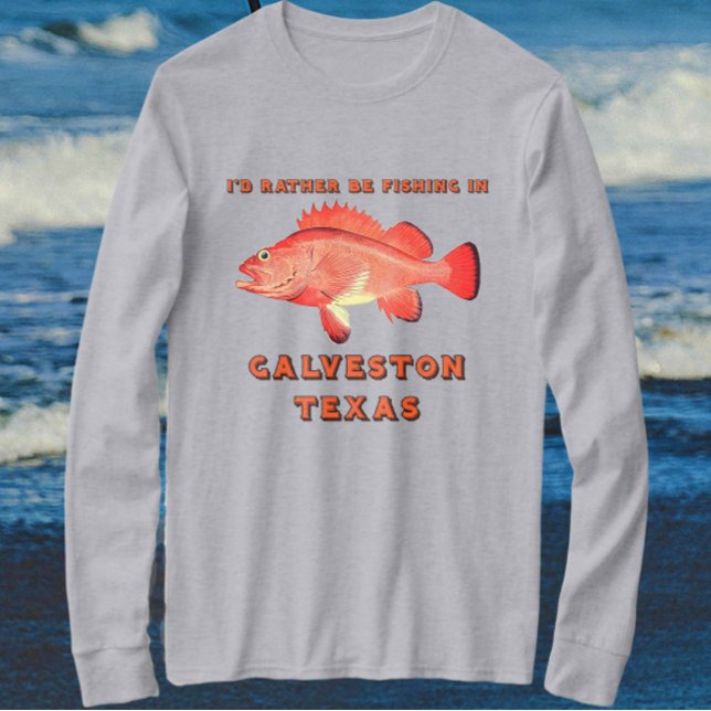 Galveston Texas, ich fische lieber lange Schläfche T-Shirt (Von Creator hochgeladen)