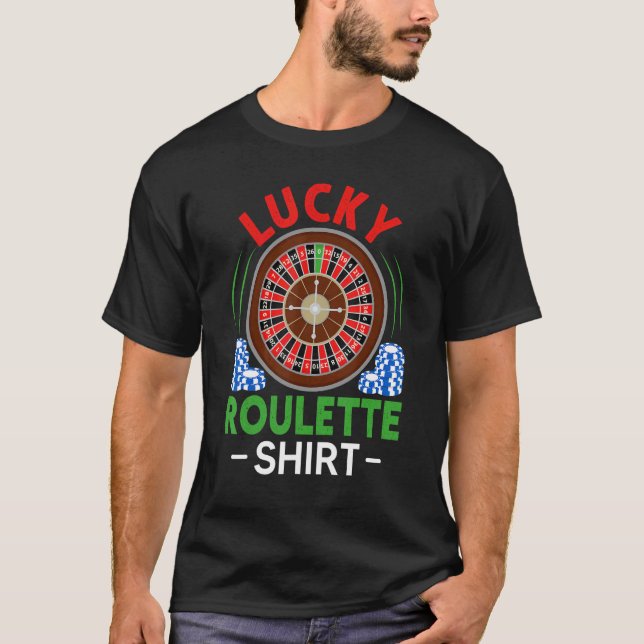 Gambling Gambler  Roulette Wheel  Lucky Roulette T-Shirt (Vorderseite)