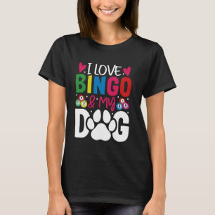 Gambling Player Bingo Spiel Lover I Liebe Bingo un T-Shirt