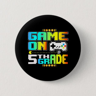 Game on 5th Grad Gaming Video Gamer Back to Schoo Button