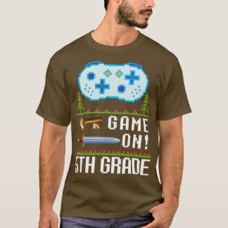 Game on 5th Grade Lehrer Student glücklich wieder T-Shirt