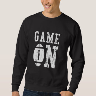 Game On - American Football, USA Sports, Fantasy L Sweatshirt