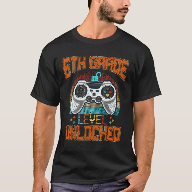 Game Over Back To School  6TH Grade Level Unlocked T-Shirt (Vorderseite)