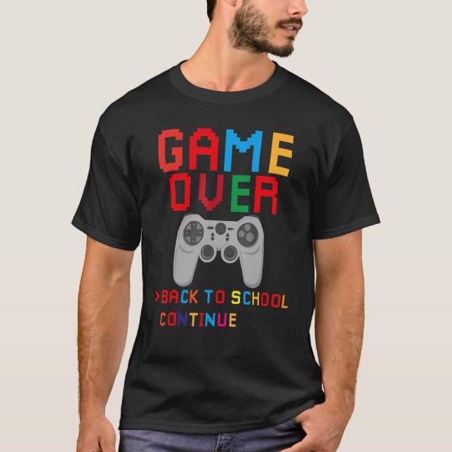 Game Over Back To School Gaming Teacher Student T-Shirt (Vorderseite)