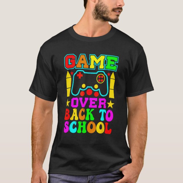 Game Over Back To School  Teacher Student Controll T-Shirt (Vorderseite)